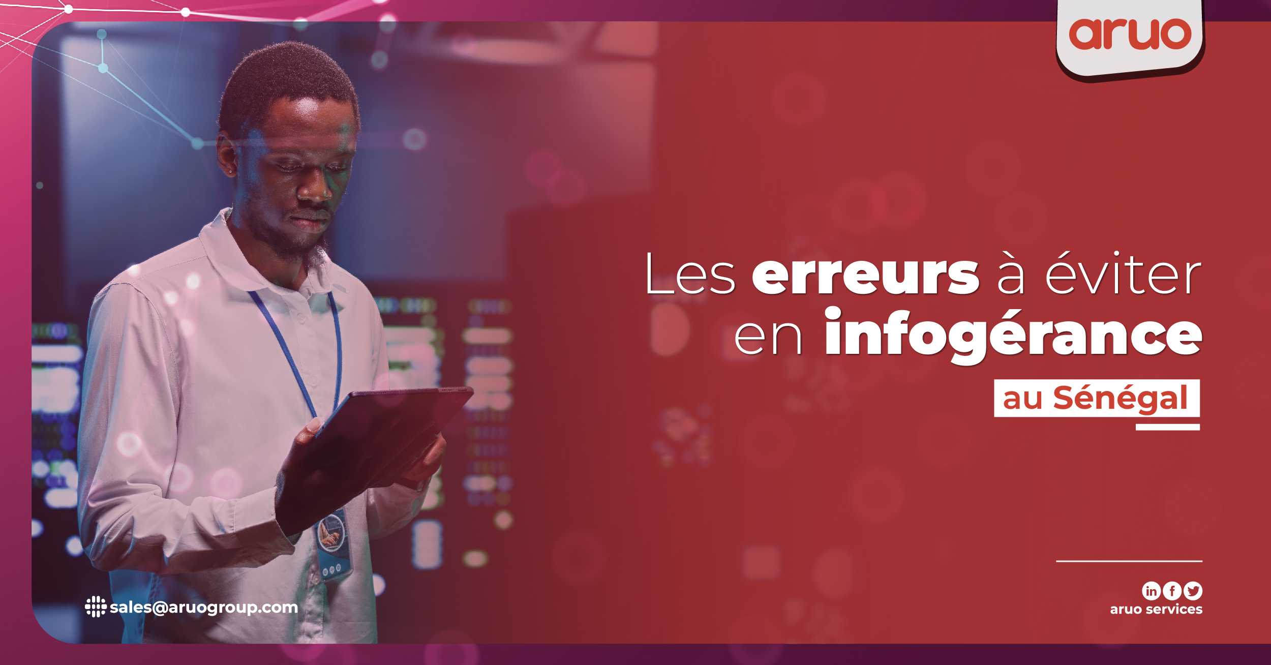 Les erreurs à éviter en infogérance au Senegal