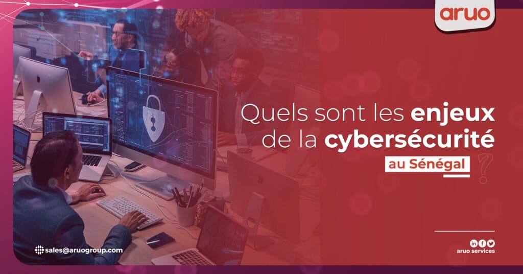 Quels sont les enjeux de la cybersécurité au Senegal
