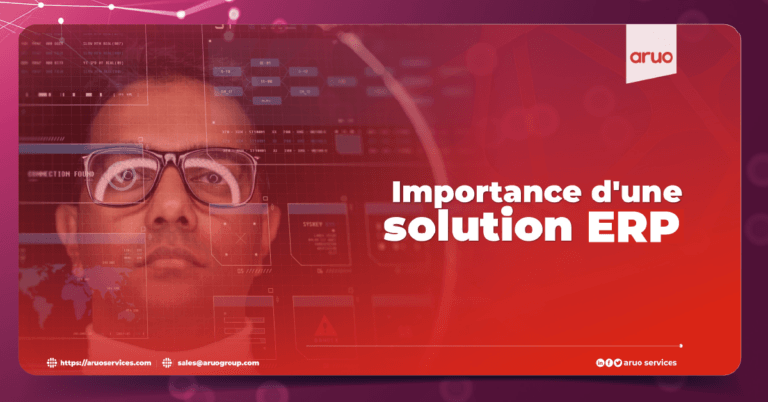L'importance d'une solution ERP pour les entreprises moderne