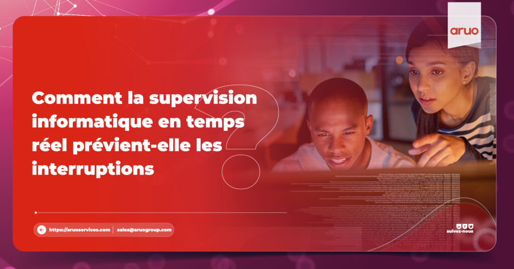 Tout l'essentiel sur la supervision informatique - Aruo