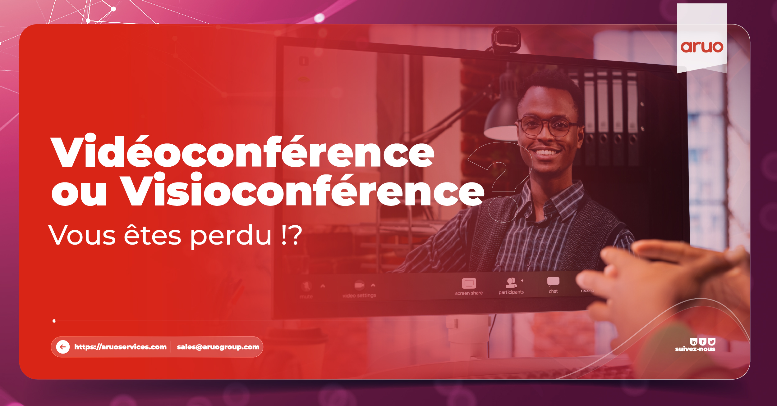 Vidéoconférence ou Visioconférence ? Voici la différence